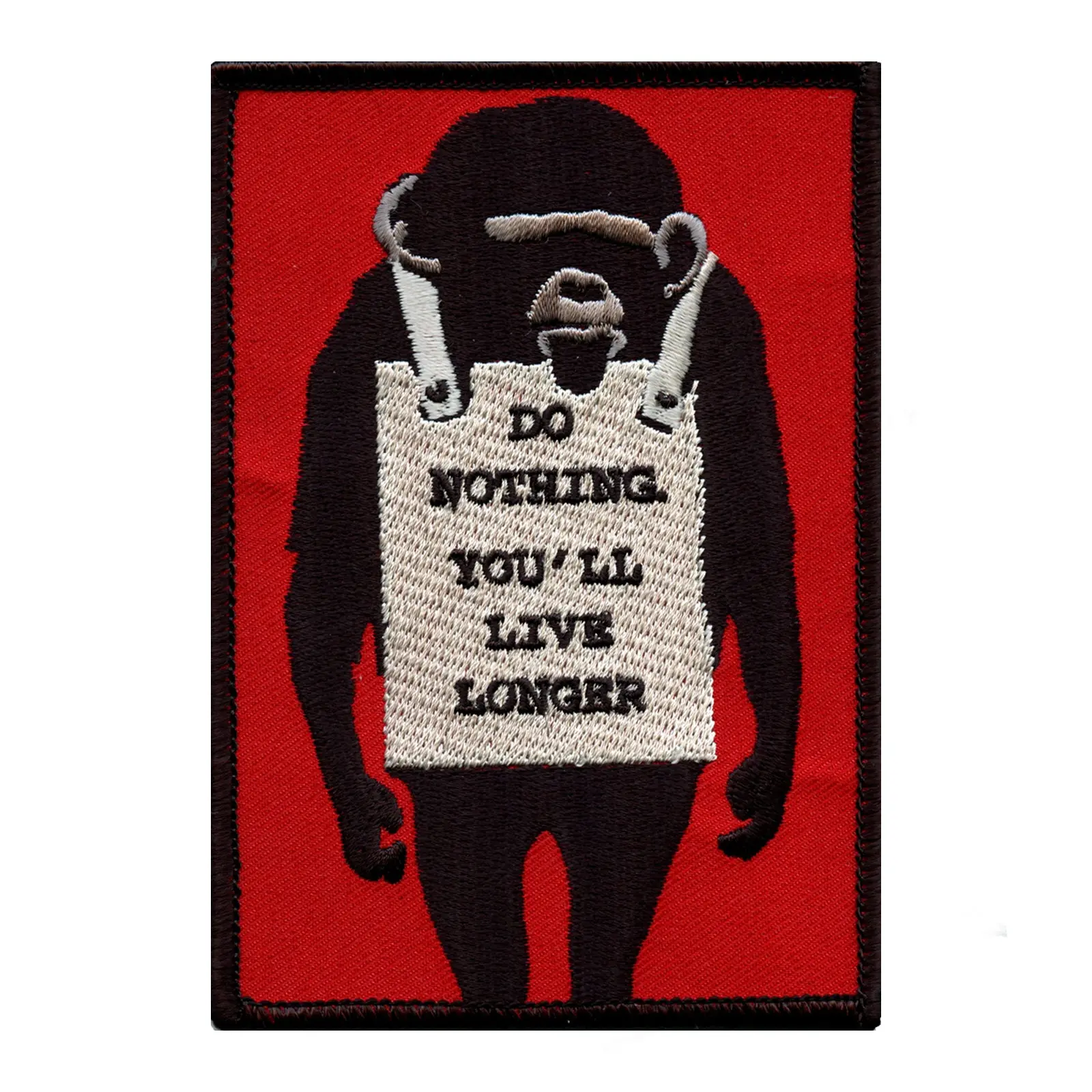 Banksy Do Nothing. You'll Live Longer Embroidered Iron On Patch