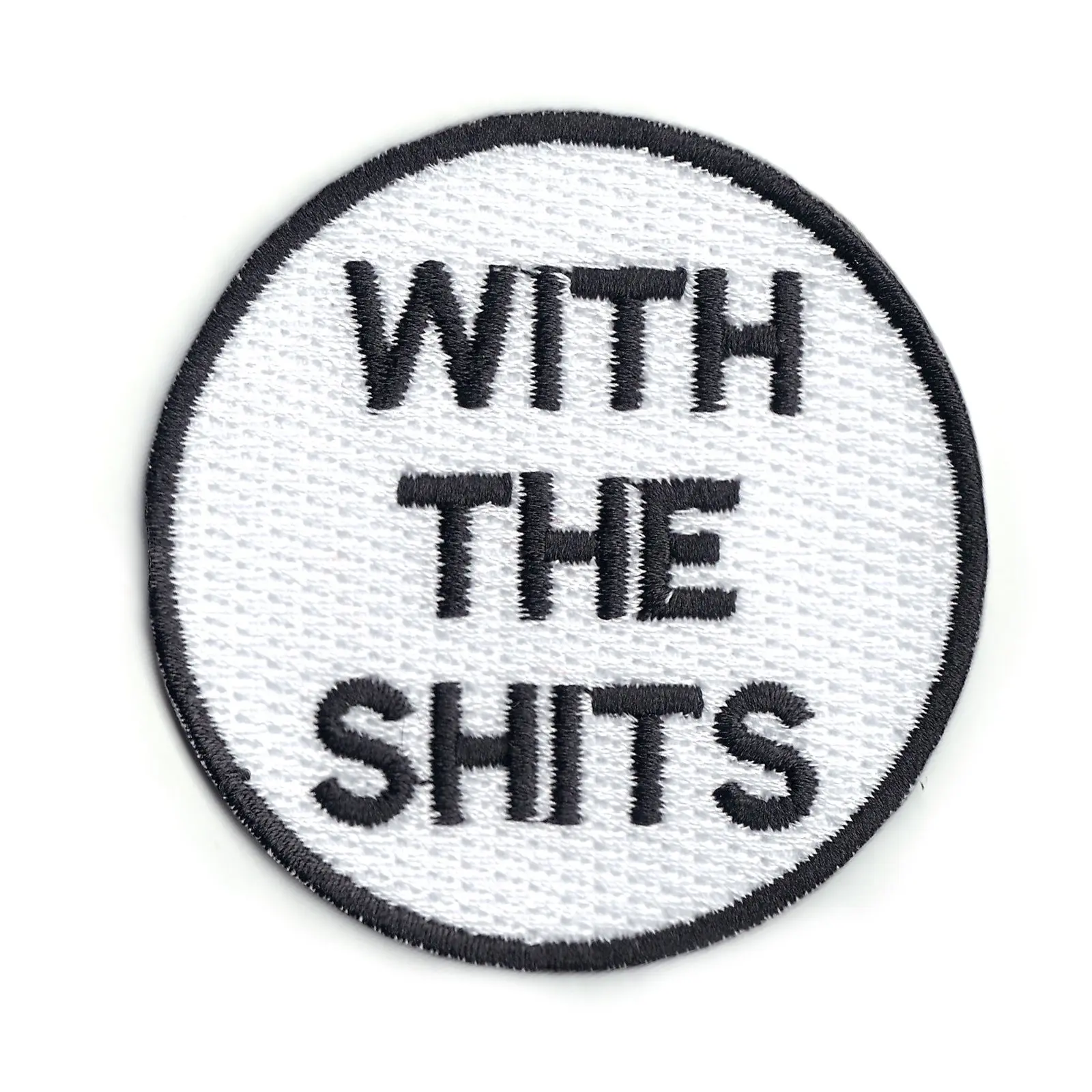 With The S**ts Iron On Patch